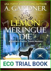 Lemon Meringue Die (Southern Psychic Sisters Mysteries #4)