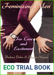 Feminizing Men for Love and Excitement (Non-fiction Crossdressing and Feminization Books)