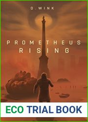 Prometheus Rising: a dystopian novel