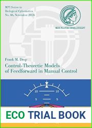 Control-Theoretic Models of Feedforward in Manual Control (Mpi Series in Biological Cybernetics) (Mpi Biological Cybernetics)