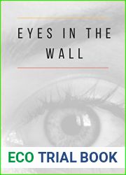 Eyes In The Wall: An Immigrant Story