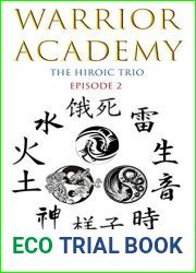 The Hiroic Trio (Warrior Academy #2)