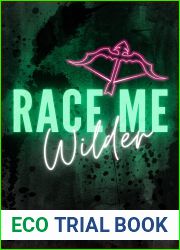 Race Me Wilder (Ink Our Hearts, #4)