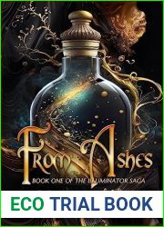 From Ashes: Book one of the Illuminator Saga