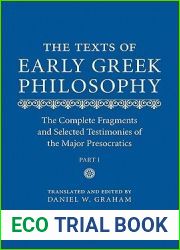 The Texts of Early Greek Philosophy: The Complete Fragments and Selected Testimonies of the Major Presocratics (2 Volumes)