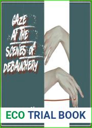 Gaze at the Scenes of Debauchery