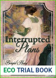 Interrupted Plans: A Pride and Prejudice Variation