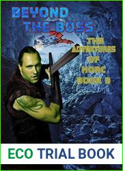 Beyond the Boss, A LitRPG Adventure (The Adventures of Horc Book 3)