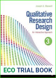 Qualitative Research Design: An Interactive Approach (Applied Social Research Methods Book 41)