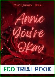 Annie You|re Okay (You|re Enough, #1)