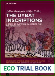 The Uybat Inscriptions: A Group of Old Turkic Runic Texts from the Yenisei Area (Studien zur Sprache, Geschichte und Kultur der Turkvolker Book 30)