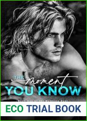 The Moment You Know (Book One of the Moments Duet)