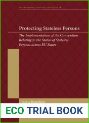 Protecting Stateless Persons: The Implementation of the Convention Relating to the Status of Stateless Persons Across Eu States