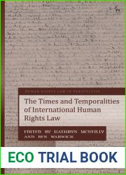 The Times and Temporalities of International Human Rights Law (Human Rights Law in Perspective)