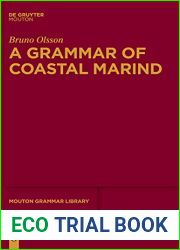 A Grammar of Coastal Marind (Mouton Grammar Library [MGL], 87)