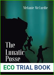 The Lunatic Posse: The Road to Tomorrow