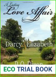 A Lasting Love Affair: Darcy and Elizabeth (Darcy and Elizabeth Love Affair, #1)