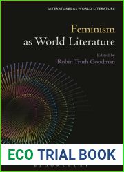 Feminism as World Literature (Literatures as World Literature)