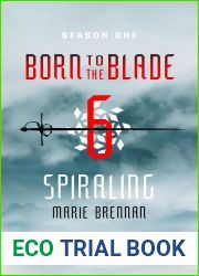 Spiraling (Born to the Blade #1.6)