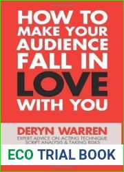 How to Make Your Audience Fall in Love with You by Deryn Warren (2013-01-18)