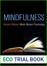 Mindfulness: Ancient Wisdom Meets Modern Psychology