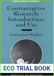 Contraceptive Research, Introduction, and Use: Lessons From Norplant, Summary