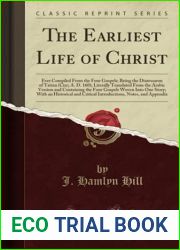 The Earliest Life of Christ (Classic Reprint)