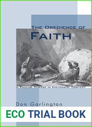 The Obedience of Faith: A Pauline Phrase in Historical Context