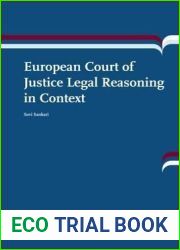 European Court of Justice Legal Reasoning in Context