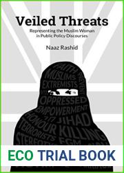 Veiled Threats: Representing the Muslim Woman in Public Policy Discourses