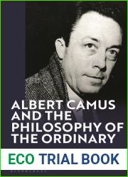 Albert Camus and the Philosophy of the Ordinary