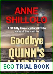 Goodbye Quinn|s Landing: Totally Addictive Crime Fiction (A DC Holly Towns Murder Mystery) (A Port Alma Murder Mystery Book 9)