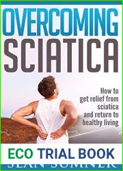 Sciatica: Low Back Pain Relief Once and For All (Super Spine)