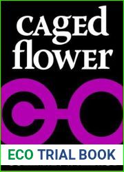 Caged Flower