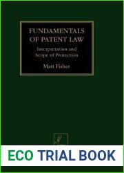 Fundamentals of Patent Law: Interpretation and Scope of Protection