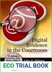 Digital Evidence in the Courtroom (Criminal Justice, Law Enforcement and Corrections)
