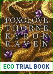 Foxglove, Thorne, Kyron, Raven: A Happily Ever After Novella (Port Macabre)