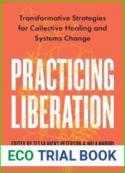 Practicing Liberation: Transformative Strategies for Collective Healing and Systems Change: Reflections on burnout, trauma and building communities of care in social justice work
