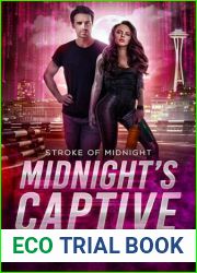 Midnight|s Captive: A Futuristic Romance (Stroke of Midnight Book 2)