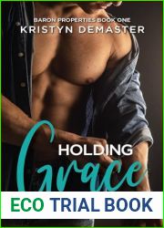 Holding Grace (Baron Properties Book 1)