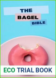 The Bagel Bible: A Comprehensive Guide