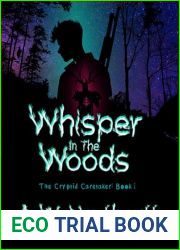 Whisper in the Woods: The Cryptid Caretaker: Book 1, A LitRPG Adventure