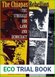 The Chiapas Rebellion: The Struggle for Land and Democracy