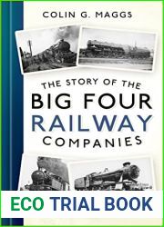 The Story of the Big Four Railway Companies