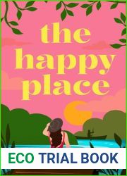 The Happy Place: A charming and uplifting second-chance romcom