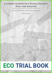 Catholic Schools in a Plural Society: Data and Analysis