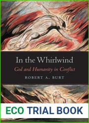 In the Whirlwind: God and Humanity in Conflict