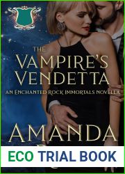 The Vampire|s Vendetta: An Enchanted Rock Immortals Novella (The Enchanted Rock Immortals Book 8)