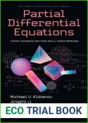Partial differential equations.. theory, numerical methods and ill-posed problems