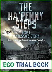 The Ha|penny Steps. Book 1. Maruska|s Story (The Ha|penny Steps Trilogy)